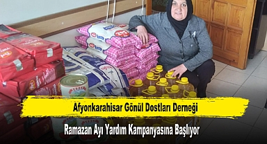 Afyonkarahisar Gönül Dostları Derneği, Ramazan Ayı Yardım Kampanyasına Başlıyor