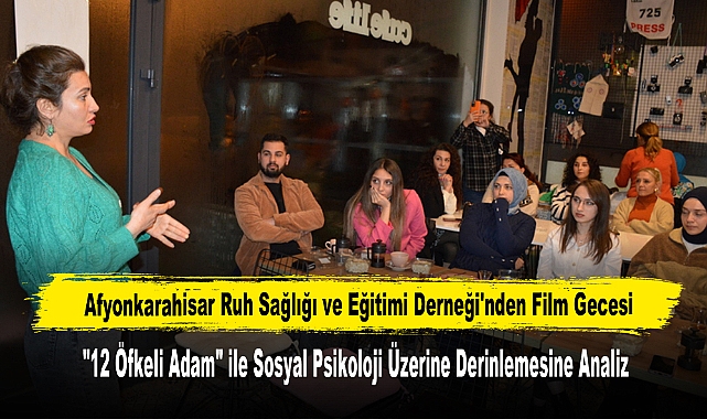 Afyonkarahisar Ruh Sağlığı ve Eğitimi Derneği'nden Film Gecesi