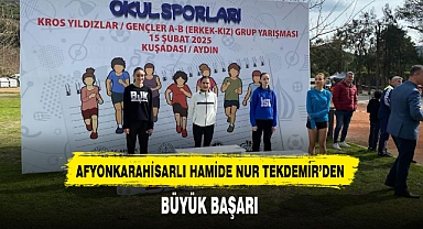 AFYONKARAHİSARLI HAMİDE NUR TEKDEMİR'DEN BÜYÜK BAŞARI