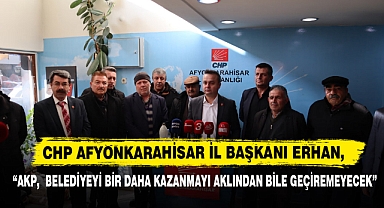 “AKP, Afyonkarahisar Belediyesi’ni Bir Daha Kazanmayı Aklından Bile Geçiremeyecek”