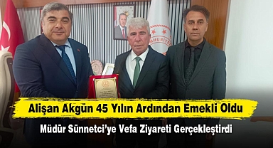 Alişan Akgün’den Müdür Sünnetci’ye Vefa Ziyareti