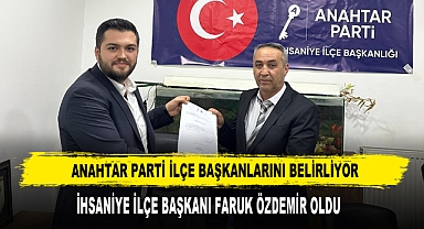 Anahtar Parti İhsaniye İlçe Başkanı Faruk Özdemir Oldu