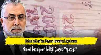 Bakan Işıkhan'dan Bayram İkramiyesi Açıklaması