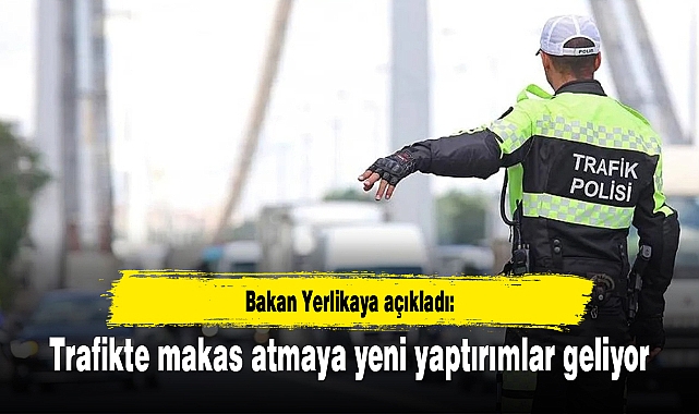 Bakan Yerlikaya açıkladı: Trafikte makas atmaya yeni yaptırımlar geliyor