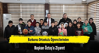 Barbaros Ortaokulu Öğrencilerinden Başkan Öztaş'a Ziyaret