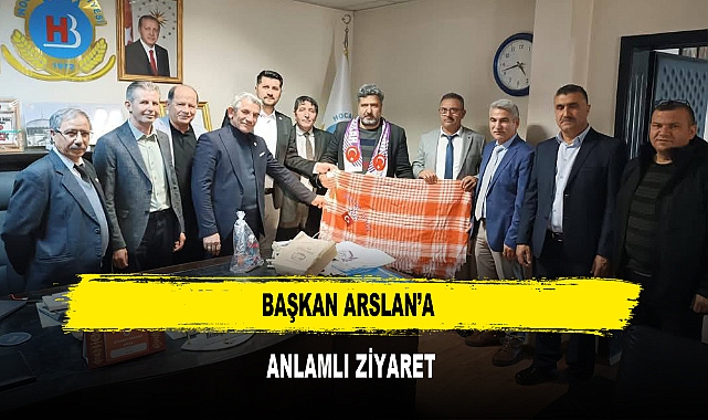 Başkan Arslan’a Anlamlı Ziyaret
