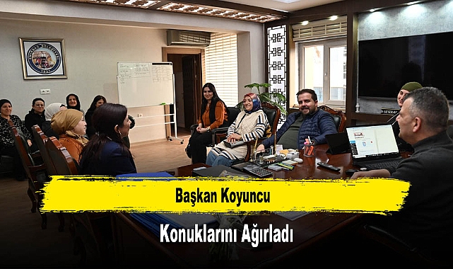 Başkan Koyuncu, Konuklarını Ağırladı