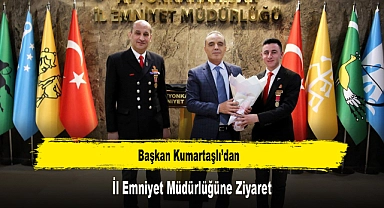 Başkan Kumartaşlı’dan, İl Emniyet Müdürlüğüne Ziyaret