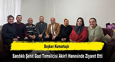 Başkan Kumartaşlı, Sandıklı Şehit Gazi Temsilcisi Akin’i Hanesinde Ziyaret Etti