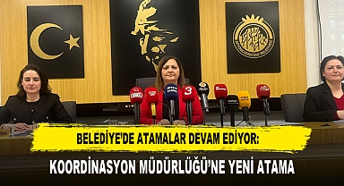 BELEDİYE'DE ATAMALAR DEVAM EDİYOR: KOORDİNASYON MÜDÜRLÜĞÜ'NE YENİ ATAMA
