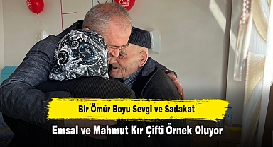 Bir Ömür Boyu Sevgi ve Sadakat: Emsal ve Mahmut Kır Çifti Örnek Oluyor
