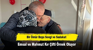 Bir Ömür Boyu Sevgi ve Sadakat: Emsal ve Mahmut Kır Çifti Örnek Oluyor