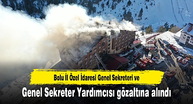 Bolu İl Özel İdaresi Genel Sekreteri ve Genel Sekreter Yardımcısı gözaltına alındı