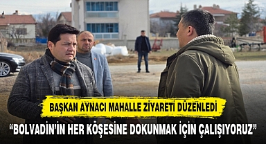 “BOLVADİN’İN HER KÖŞESİNE DOKUNMAK İÇİN ÇALIŞIYORUZ”