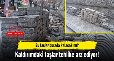 Bu taşlar burada kalacak mı? Kaldırımdaki taşlar tehlike arz ediyor!