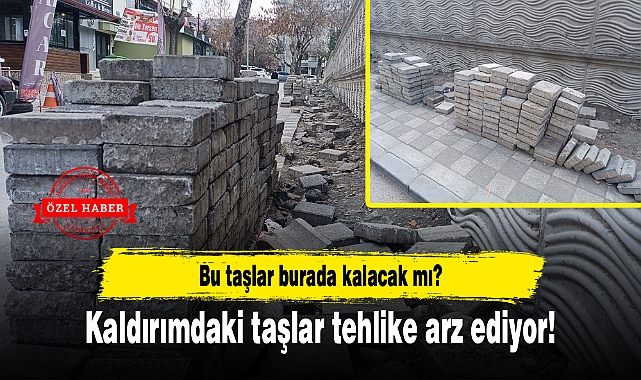 Bu taşlar burada kalacak mı? Kaldırımdaki taşlar tehlike arz ediyor!