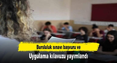 Bursluluk sınavı başvuru ve uygulama kılavuzu yayımlandı