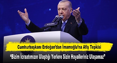 Cumhurbaşkanı Erdoğan’dan İmamoğlu’na Afiş Tepkisi