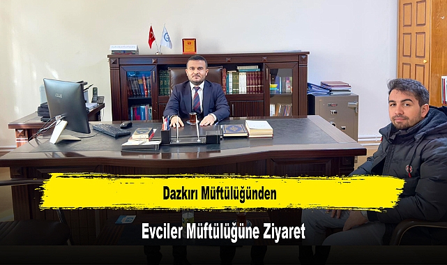 Dazkırı Müftülüğünden, Evciler Müftülüğüne Ziyaret