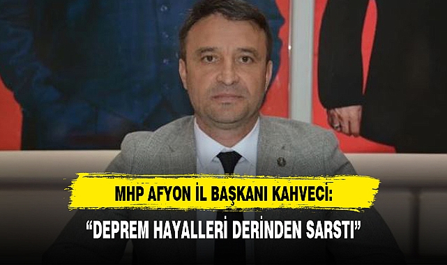 “DEPREM HAYALLERİ DERİNDEN SARSTI”