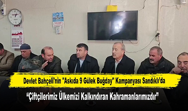 Devlet Bahçeli'nin "Askıda 9 Gülek Buğday" Kampanyası Sandıklı’da