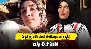 Doğallığıyla Masterchef'e Damga Vurmuştu! İşte Ayşe Ekiz'in Son Hali