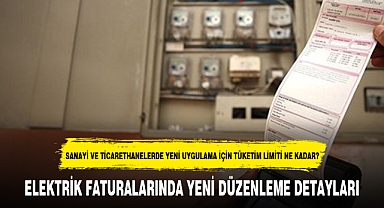 ELEKTRİK FATURALARINDA YENİ DÜZENLEME DETAYLARI