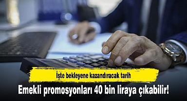 Emekli promosyonları 40 bin liraya çıkabilir! İşte bekleyene kazandıracak tarih