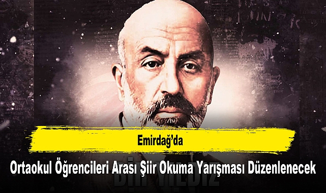 Emirdağ’da, Ortaokul Öğrencileri Arası Şiir Okuma Yarışması Düzenlenecek