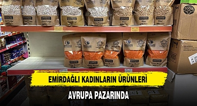 EMİRDAĞLI KADINLARIN ÜRÜNLERİ AVRUPA PAZARINDA