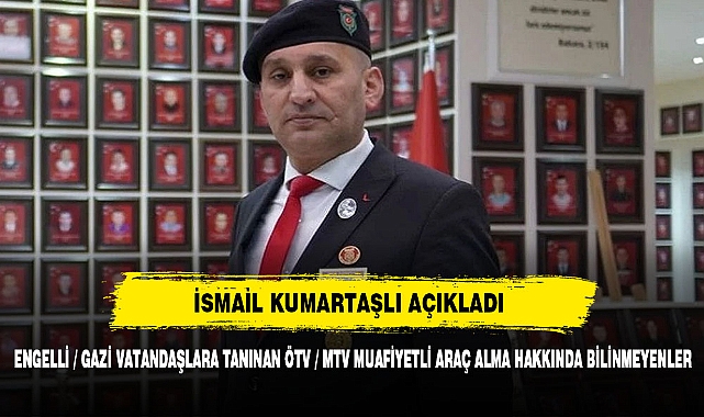 ENGELLİ / GAZİ VATANDAŞLARA TANINAN ÖTV / MTV MUAFİYETLİ ARAÇ ALMA HAKKINDA BİLİNMEYENLER