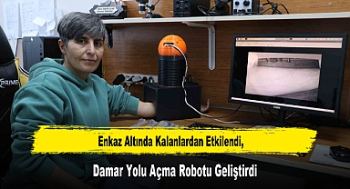 Enkaz Altında Kalanlardan Etkilendi, Damar Yolu Açma Robotu Geliştirdi