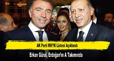 Erkan Güral, Erdoğan’ın A Takımında