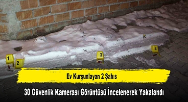 Ev Kurşunlayan 2 Şahıs 30 Güvenlik Kamerası Görüntüsü İncelenerek Yakalandı