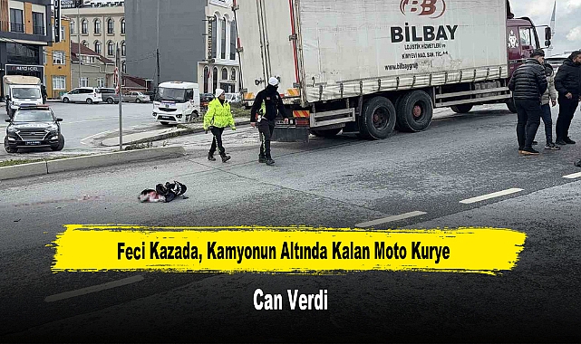 Feci Kazada, Kamyonun Altında Kalan Moto Kurye Can Verdi