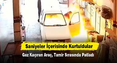 Gaz Kaçıran Araç, Tamir Sırasında Patladı!