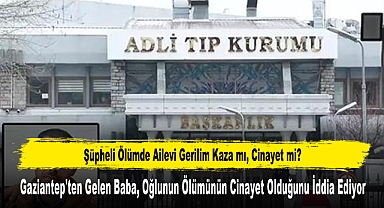 Şüpheli Ölümde Ailevi Gerilim Kaza mı, Cinayet mi?