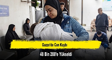 Gazze'de Can Kaybı 48 Bin 208’e Yükseldi