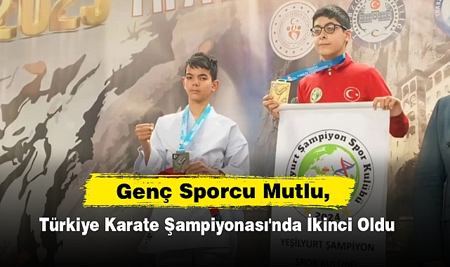  Genç Sporcu Mutlu, Türkiye Karate Şampiyonası'nda İkinci Oldu