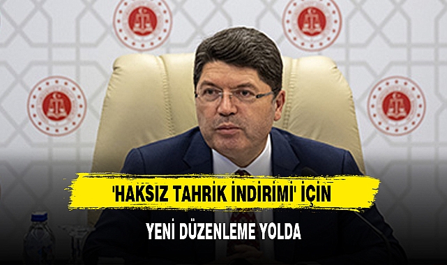 'HAKSIZ TAHRİK İNDİRİMİ' İÇİN YENİ DÜZENLEME YOLDA