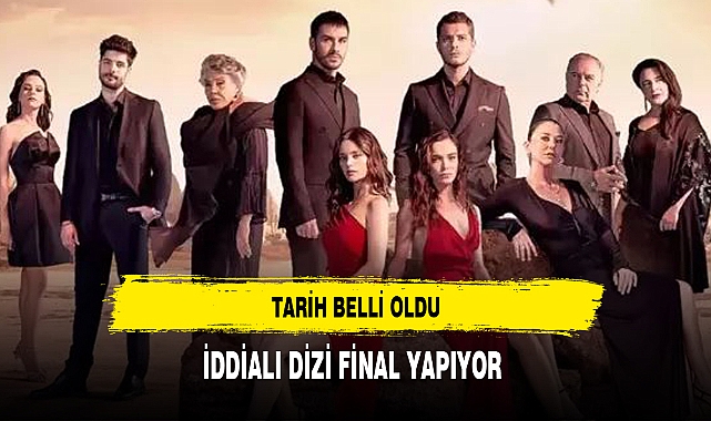 İDDİALI DİZİ FİNAL YAPIYOR