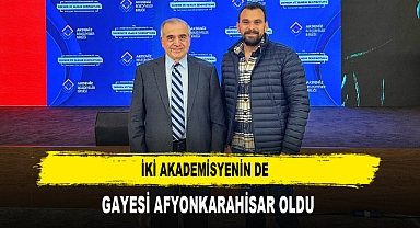 İKİ AKADEMİSYENİN DE GAYESİ AFYONKARAHİSAR OLDU