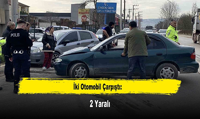 İki Otomobil Çarpıştı: 2 Yaralı