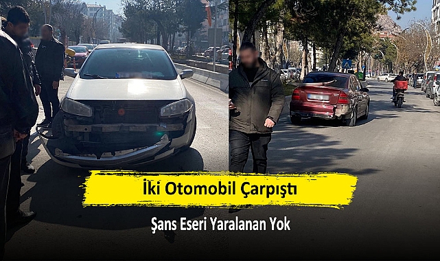 İki Otomobil Çarpıştı: Şans Eseri Yaralanan Yok