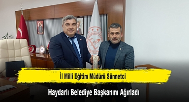 İl Milli Eğitim Müdürü Sünnetci, Haydarlı Belediye Başkanını Ağırladı