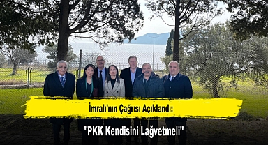 İmralı'nın Çağrısı Açıklandı: