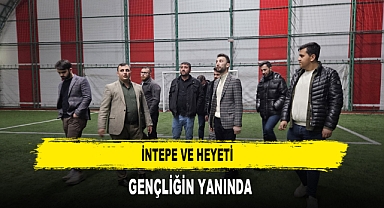İNTEPE VE HEYETİ GENÇLİĞİN YANINDA