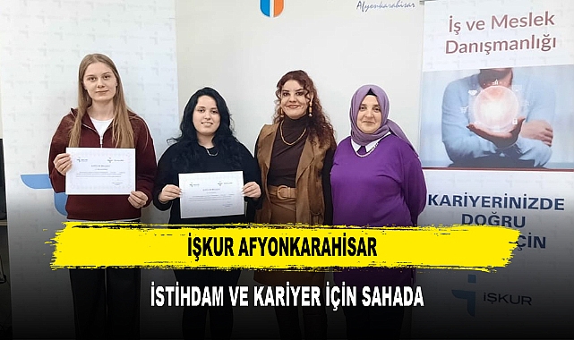 İŞKUR AFYONKARAHİSAR İSTİHDAM VE KARİYER İÇİN SAHADA