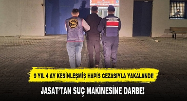 JASAT’TAN SUÇ MAKİNESİNE DARBE!
