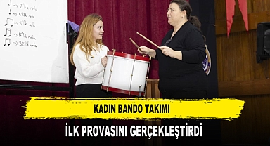 KADIN BANDO TAKIMI İLK PROVASINI GERÇEKLEŞTİRDİ
